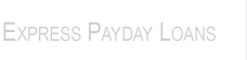 Express Payday Loans